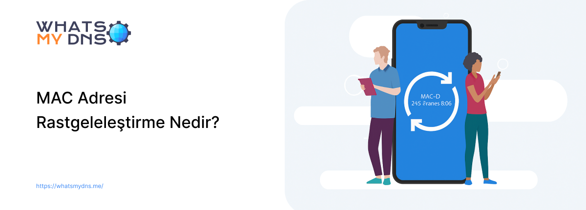 MAC Adresi Rastgeleleştirmesi Nedir ve Sizi Nasıl Gizli Tutar?